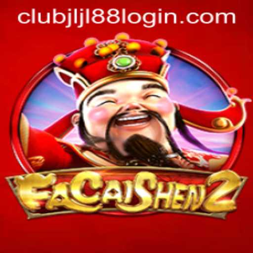 Exploring FaCaiShen2 and Navigating the JLJL88 Club Login