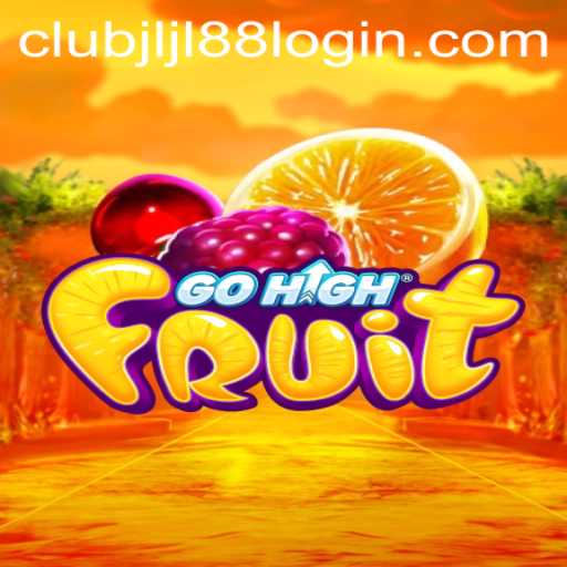 Exploring GoHighFruit and Jljl88 Club Login: A Comprehensive Guide