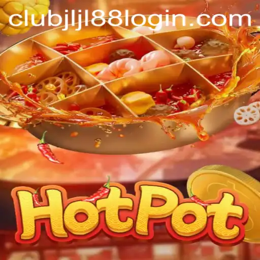 Exploring the Thrills of Hotpot and the Jljl88 Club Login Experience